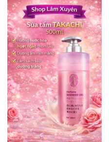 Sữa tắm TAKACHI 500ml Hương nước hoa ngọt ngào thơm lâu dưỡng ẩm mịn màng làm sạch sâu dưỡng trắng