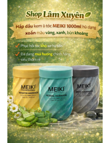 Hấp dầu kem ủ tóc MEIKI 1000ml hủ dạng xoắn phục hồi tóc khô xơ hư tổn đa dạng mùi hương chính hãng siêu thơm rẻ